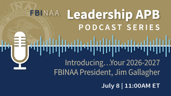 Your 2026-27 FBINAA President